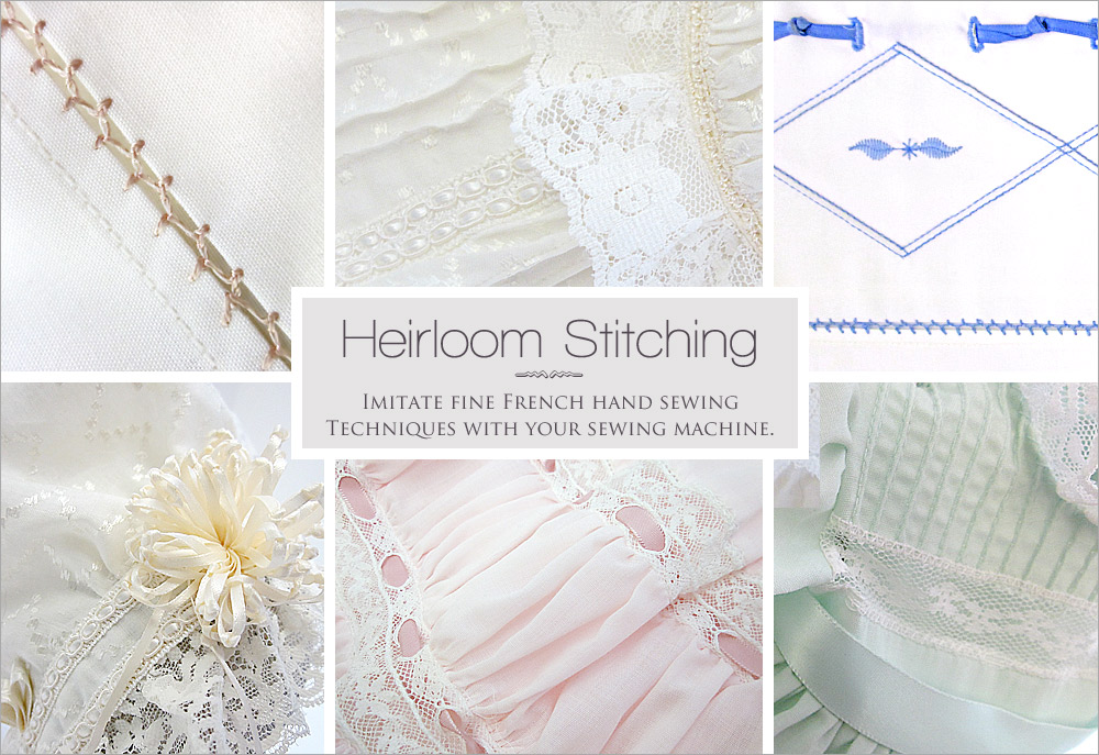 Examples of heirloom sewing by machine